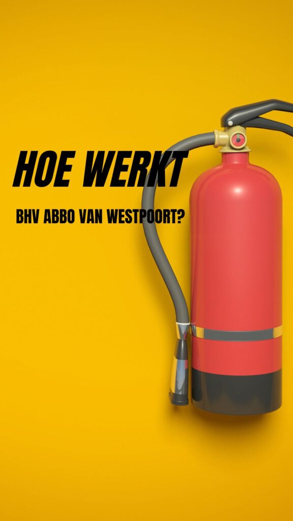 Hoe werkt BHV ABBO van Westpoort
