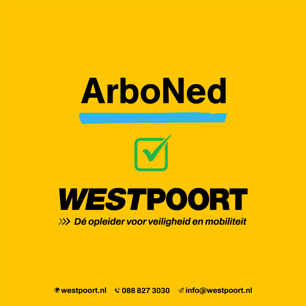 Logo’s van ArboNed en Westpoort en een groen vinkje ertussen, waarmee wordt benadrukt dat de RI&E van Westpoort is getoetst en goedgekeurd; onderaan staat de slogan “Dé opleider voor veiligheid en mobiliteit.